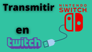 transmitir switch en twitch