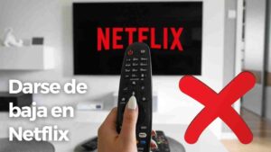 darse de baja en netflix